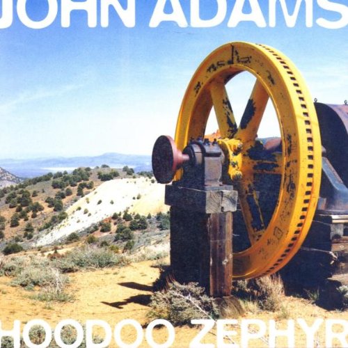 Review of John Adams Hoodoo Zephyr